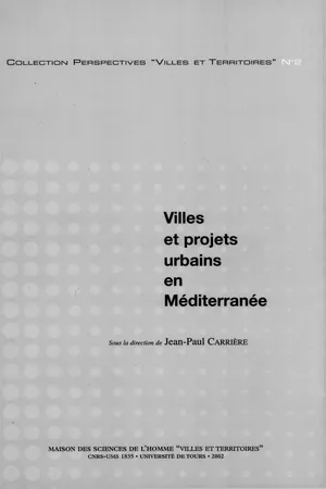 Villes et projets urbains en Méditerranée
