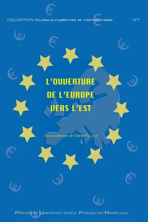 L'ouverture de l'Europe vers l'est