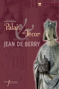 Le palais et son décor au temps de Jean de Berry_cover