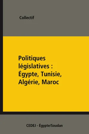 Politiques législatives : Égypte, Tunisie, Algérie, Maroc
