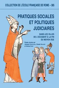 Pratiques sociales et politiques judiciaires dans les villes de l'Occident à la fin du Moyen Âge_cover