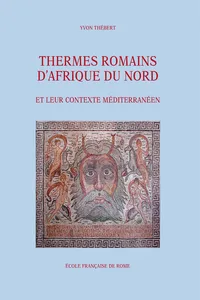 Thermes romains d'Afrique du Nord et leur contexte méditerranéen_cover