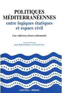 Politiques méditerranéennes entre logiques étatiques et espace civil_cover