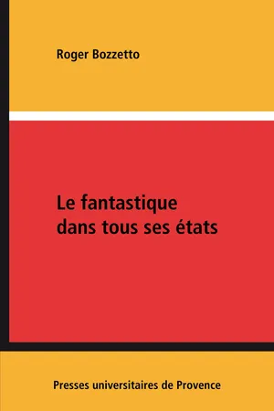 Le fantastique dans tous ses états