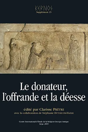 Le donateur, l'offrande et la déesse