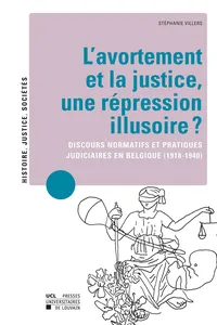 L'avortement et la justice, une répression illusoire ?_cover