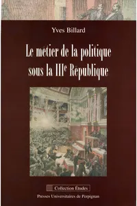 Le métier de la politique sous la IIIe République_cover