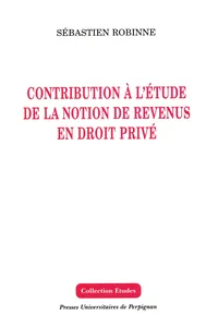 Contribution à l'étude de la notion de revenus en droit privé_cover