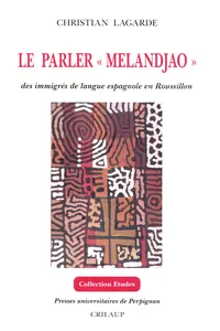 Le parler « melandjao » des immigrés de langue espagnole en Roussillon_cover