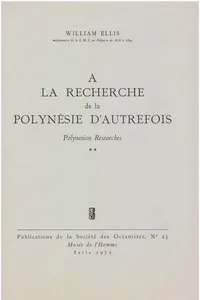À la recherche de la Polynésie d’autrefois. Volume 2