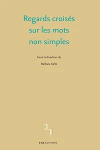 Regards croisés sur les mots non simples_cover