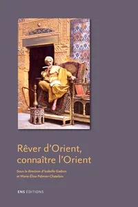 Rêver d’Orient, connaître l’Orient_cover
