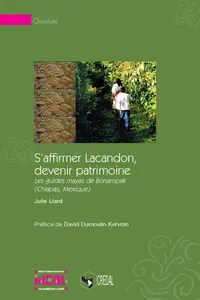 S'affirmer Lacandon, devenir patrimoine_cover