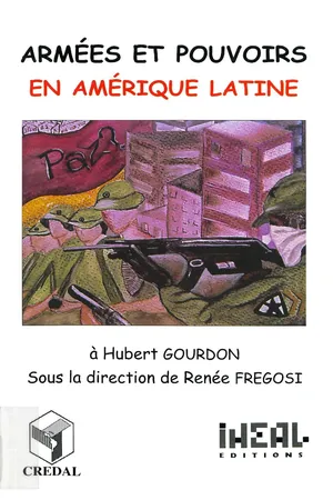 Armées et pouvoirs en Amérique latine