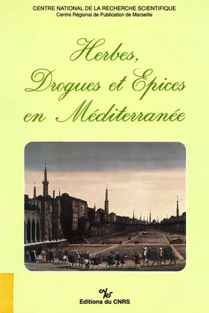 Herbes, drogues et épices en Méditerranée