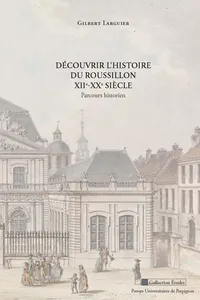 Découvrir l’histoire du Roussillon XIIe-XXe siècle_cover