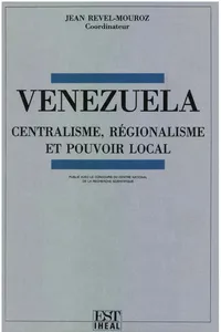 Venezuela : centralisme, régionalisme et pouvoir local_cover