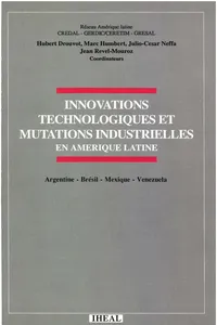 Innovations technologiques et mutations industrielles en Amérique latine_cover