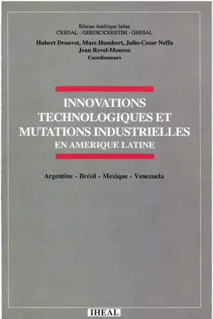 Innovations technologiques et mutations industrielles en Amérique latine