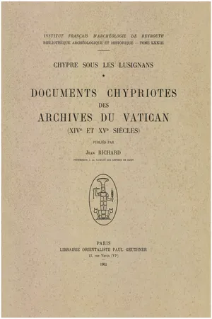 Chypre sous les Lusignans : documents chypriotes des archives du Vatican (XIVe et XVe siècles)