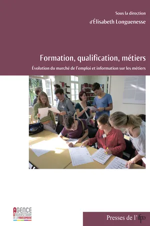 Formation, qualification, métiers. Évolution du marché de l'emploi et information sur les métiers