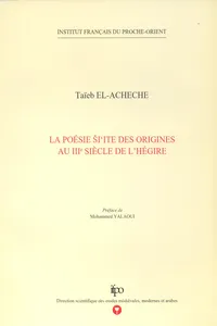 La poésie ši'ite des origines au IIIe siècle de l'Hégire_cover