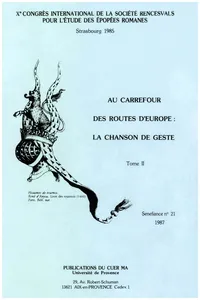 Au carrefour des routes d'Europe : la chanson de geste. Tome II_cover