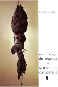 Mythologie du masque en Nouvelle-Calédonie_cover