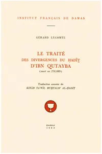 Le Traité des divergences du ḥadīṯ d'Ibn Qutayba_cover