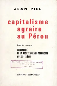 Capitalisme agraire au Pérou. Premier volume_cover