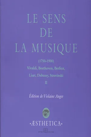 Le Sens de la musique (1750-1900), vol. 2