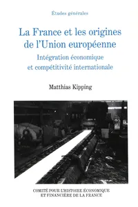 La France et les origines de l'Union européenne_cover