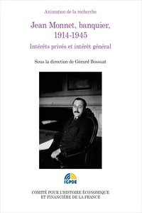 Jean Monnet, banquier, 1914-1945_cover