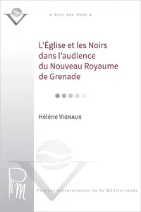 L'Église et les Noirs dans l'audience du Nouveau Royaume de Grenade_cover