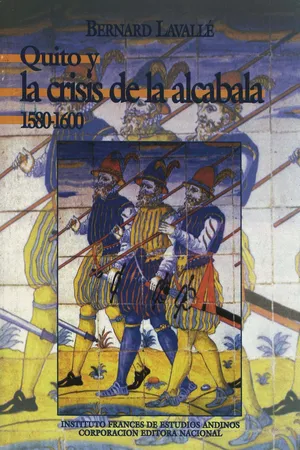 Quito y la crisis de la alcabala (1580-1600)