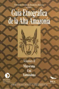 Guía etnográfica de la Alta Amazonía. Volumen II_cover