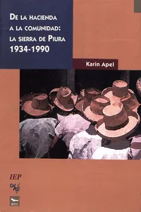 De la hacienda a la comunidad: la sierra de Piura 1934-1990_cover