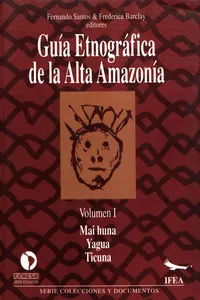 Guía etnográfica de la Alta Amazonía. Volumen I_cover