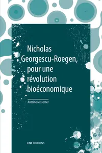 Nicholas Georgescu-Roegen, pour une révolution bioéconomique_cover