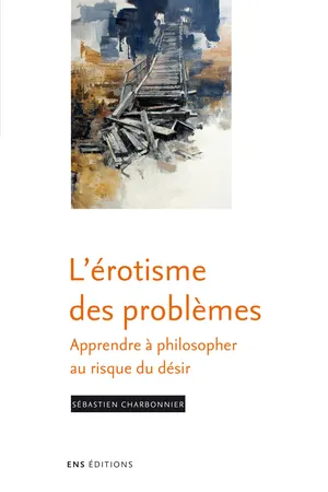 L’érotisme des problèmes