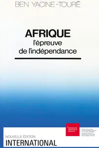 Afrique : l'épreuve de l'indépendance_cover