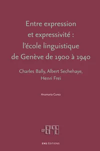 Entre expression et expressivité : l'école linguistique de Genève de 1900 à 1940_cover