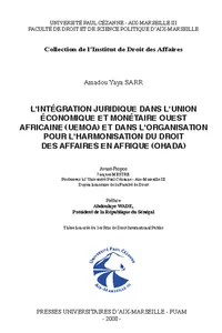 L’intégration juridique dans l’Union économique et monétaire ouest africaine et dans l’organisation pour l’harmonisation du droit des affaires en Afriques_cover