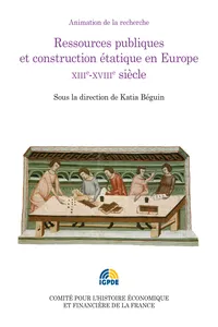 Ressources publiques et construction étatique en Europe. XIIIe-XVIIIe siècle_cover