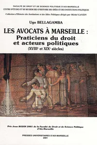 Les avocats à Marseille : praticiens du droit et acteurs politiques_cover