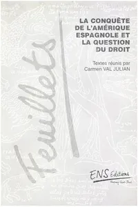 La conquête de l'Amérique espagnole et la question du droit_cover