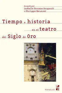 Tiempo e historia en el teatro del Siglo de Oro_cover