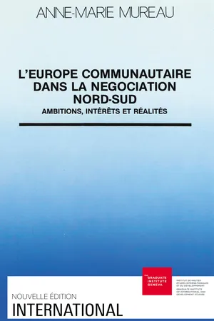 L'Europe communautaire dans la négociation Nord-Sud