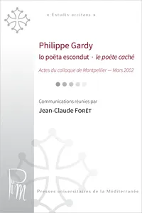 Philippe Gardy. Lo poëta escondut - le poète caché_cover