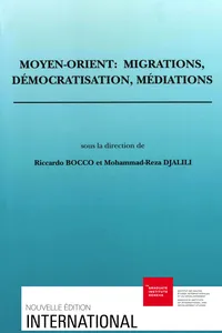 Moyen-Orient : migrations, démocratisation, médiations_cover